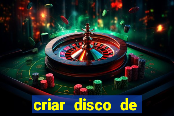 criar disco de boot windows